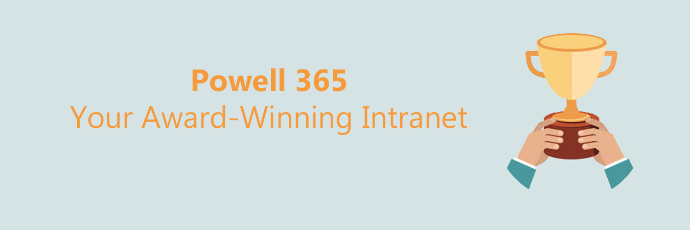 Powell 365: Your Award-winning Intranet Software!