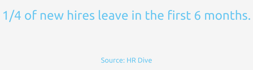 One quarter of new employees leave in first 6 months