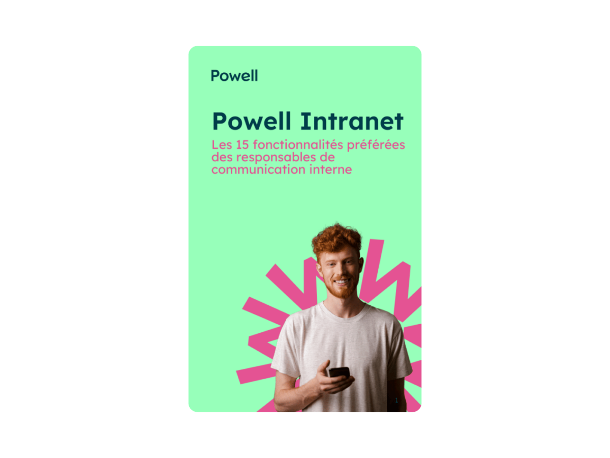 Pourquoi les services de communication interne se l’arrachent : les 15 atouts de Powell