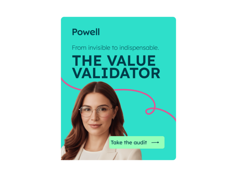 The Value Validator: Stop being under the radar, start being indispensable