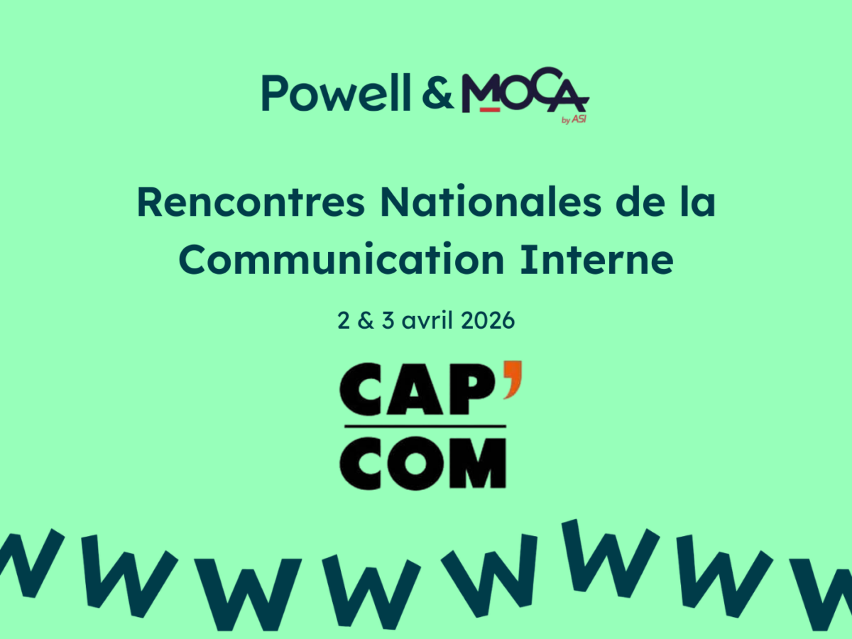 Cap-Com : Powell & MOCA by ASI aux Rencontres Nationales de la Communication Interne