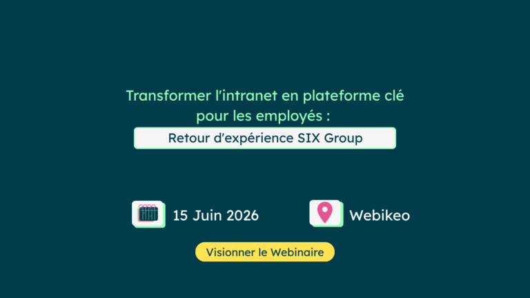 Transformer l’intranet en plateforme clé pour les employés : Retour d’expérience SIX Group