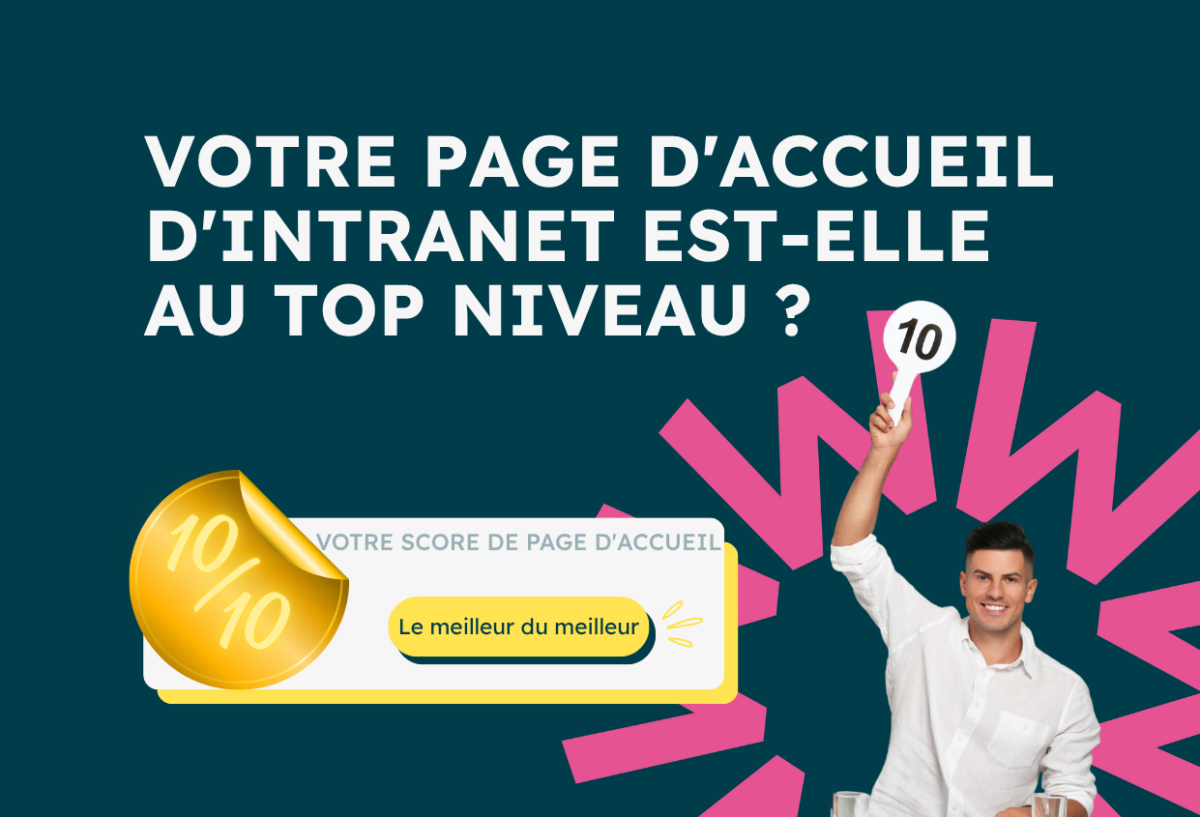 À quoi ressemble une page d’accueil d’intranet notée 10/10